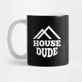 house dude Mug